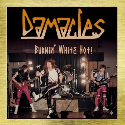 DAMACLES (UK) / Burnin' White Hot