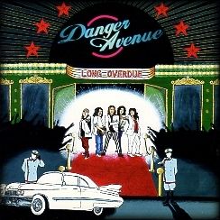 DANGER AVENUE (Sweden) / Long Overdue