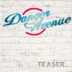 DANGER AVENUE (Sweden) / Teaser...