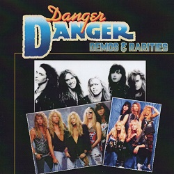 DANGER DANGER (US) / Demos & Rarities (1987-1991) (collector's item)