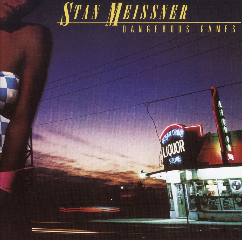 STAN MEISSNER (Canada) / Dangerous Games + 3