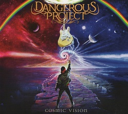 DANGEROUS PROJECT (Peru) / Cosmic Vision + 2