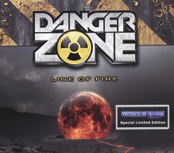 DANGER ZONE (Italy) / Line Of Fire (Special limited edition)