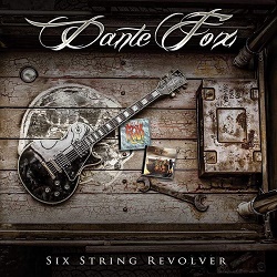DANTE FOX (UK) / Six String Revolver + 1