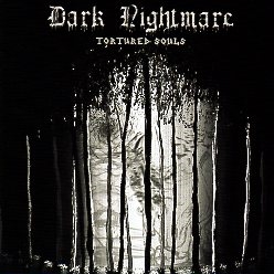 DARK NIGHTMARE (Greece) / Tortured Souls