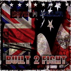 DAVID A SAYLOR (UK) / Built To Fight