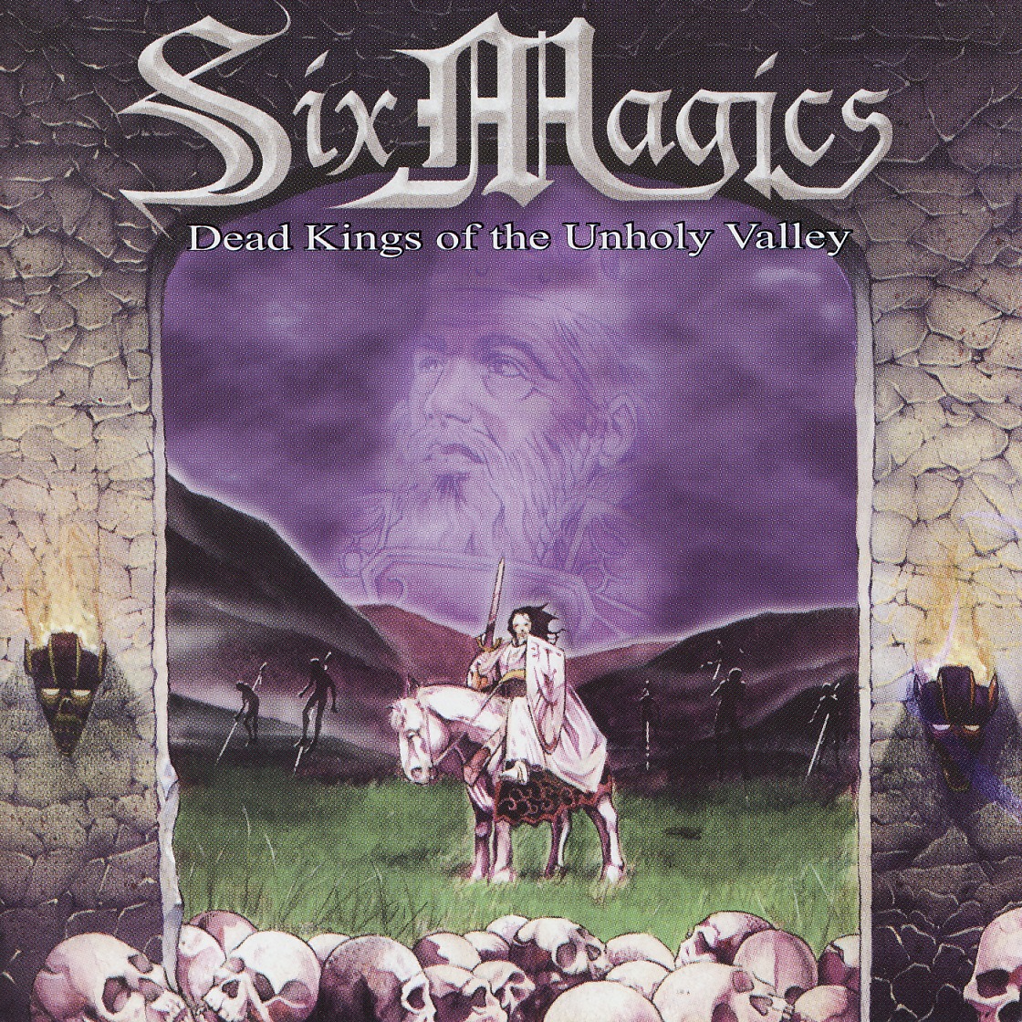 SIX MAGICS (Chile) / Dead Kings Of The Unholy Valley