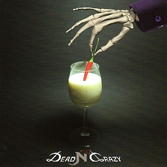 DEAD N CRAZY (France) / Dead n Crazy