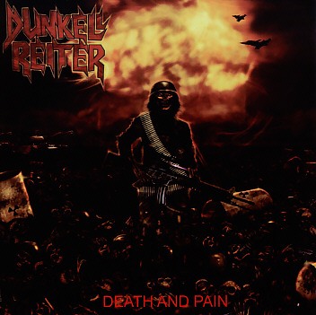 DUNKELL REITER(Brazil) / Death And Pain + 3