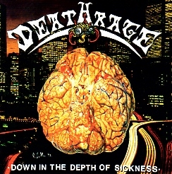 DEATHRAGE (Italy) / Down In The Depth Of Sickness + 7