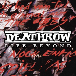DEATHROW (Germany) / Life Beyond
