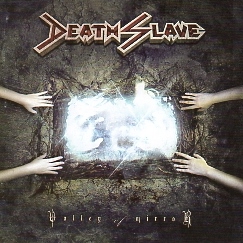 DEATH SLAVE(Brazil) / Valley Of Mirror + 1