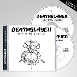DEATHSLAYER (US) / Cry Of The Swords (2CD)