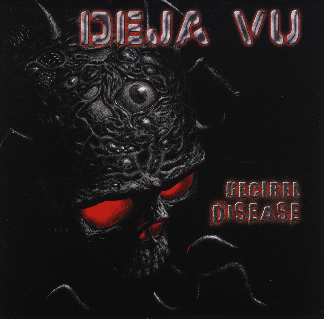 DEJA VU (Germany) / Decibel Disease