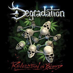 DEGRADATION (US/Florida) / Revelation In Blood + 5 (Deluxe Edition)