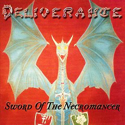 DELIVERANCE (US/New York) / Sword Of The Necromancer