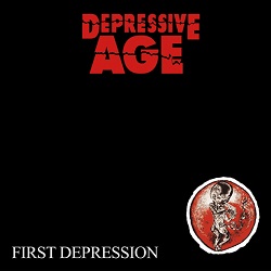 DEPRESSIVE AGE (Germany) / First Depression (2020 reissue)