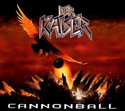 DER KAISER (France) / Cannonball
