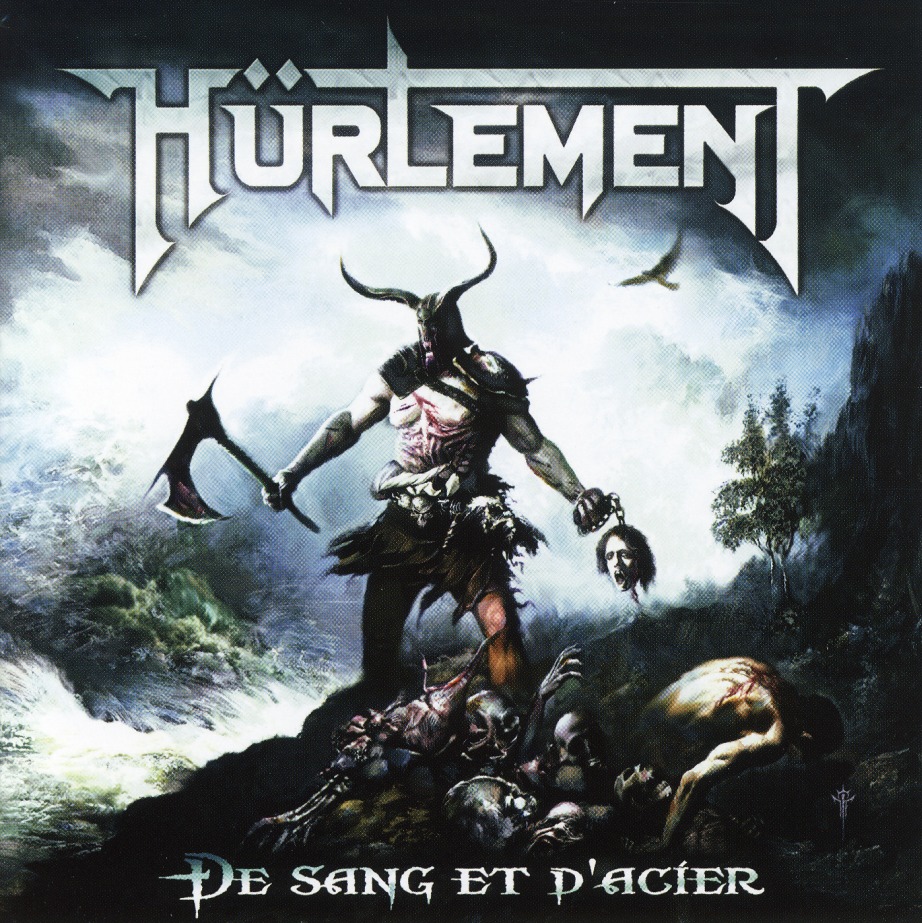 HURLEMENT (France) / De Sang Et D'Acier