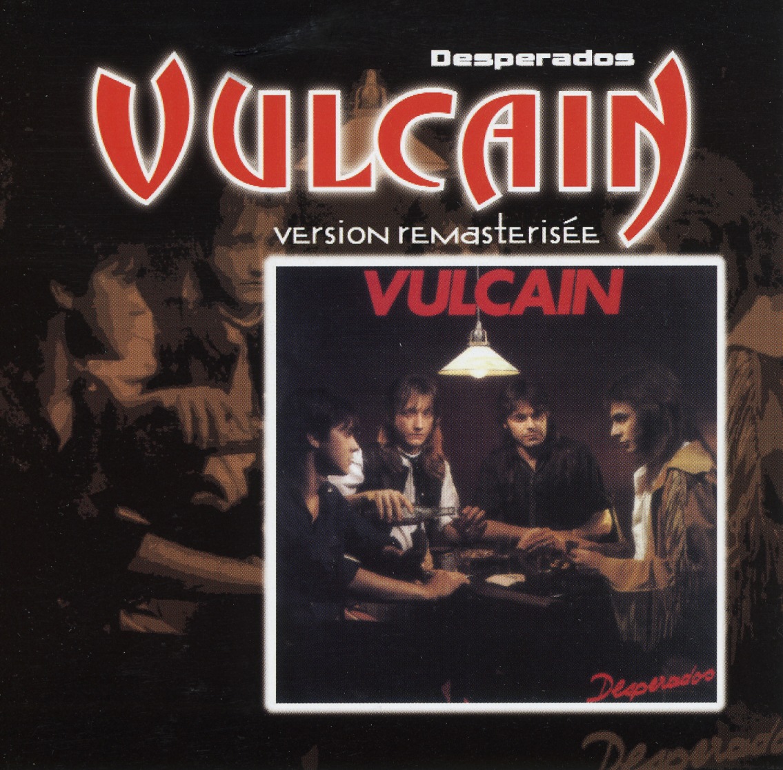 VULCAIN (France) / Desperados