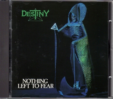 DESTINY (Sweden) / Nothing Left To Fear (original)