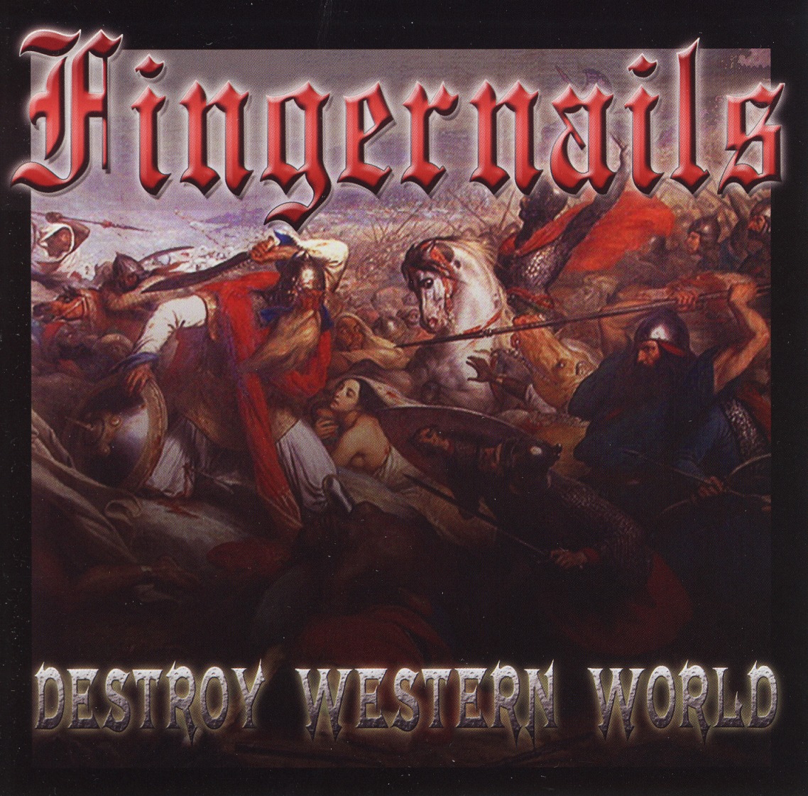 FINGERNAILS (Italy) / Destroy Western World