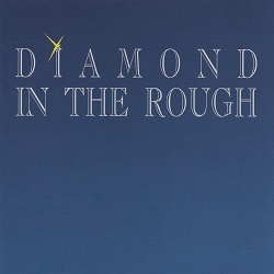 DIAMOND IN THE ROUGH (Canada) / Diamond In The Rough + 2