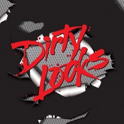 DIRTY LOOKS (US) / Dirty Looks + 5
