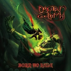 DISARM GOLIATH(UK) / Born To Rule