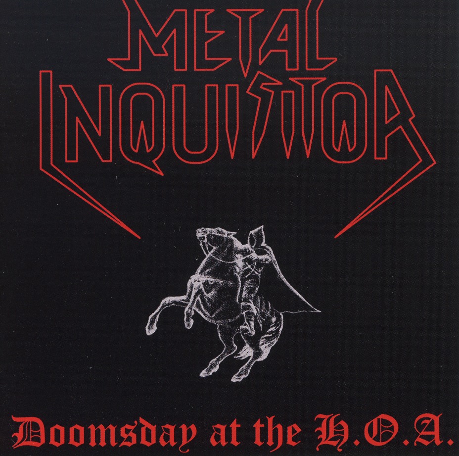 METAL INQUISITOR (Germany) / Doomsday At The H.O.A.
