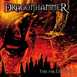 DRAGONHAMMER (Italy) / Time For Expiation + 3 (MMXV edition)