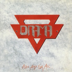 DRAMA (Italy) / Once And For All