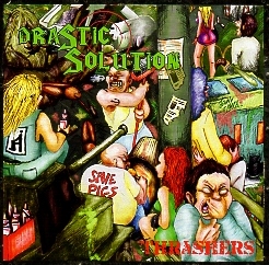 DRASTIC SOLUTION (Italy) / Thrashers