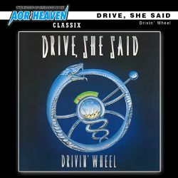 DRIVE, SHE SAID (US) / Drivin' Wheel + 3