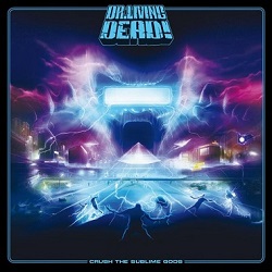 DR. LIVING DEAD! (Sweden) / Crush The Sublime Gods