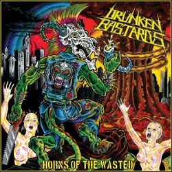 DRUNKEN BASTARDS (Hungary) / Horns Of The Wasted
