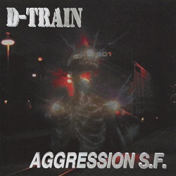 D-TRAIN (US) / Aggression S.F.