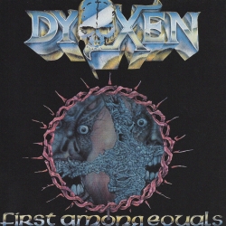 DYOXEN (Canada) / First Among Equals (collector's item)