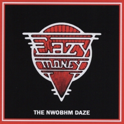 EAZY MONEY (UK) / The NWOBHM Daze