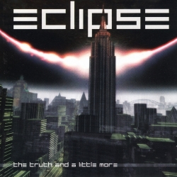 ECLIPSE (Sweden) / The Truth And A Little More (collector's item)