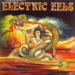 ELECTRIC EELS (US) / Electric Eels + 1