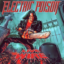 ELECTRIC POISON (Brazil) / Live Wire + 2 (2020 edition)