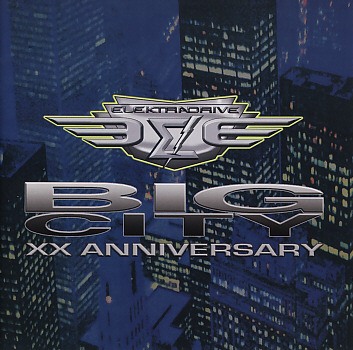 ELEKTRADRIVE (Italy) / Big City + 2 (XX anniversary)