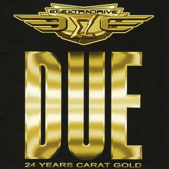 ELEKTRADRIVE (Italy) / Due (24 Years Carat Gold)