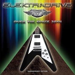 ELEKTRADRIVE (Italy) / Over The Space 30th Anniversary Edition