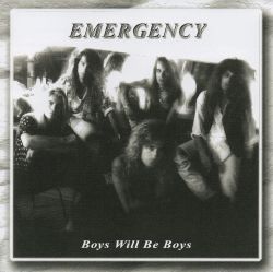 EMERGENCY (Switzerland) / Boys Will Be Boys (collector's item)