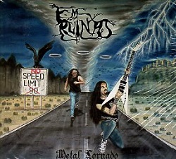 EM RUINAS (Brazil) / No Speed Limit (Metal Tornado)