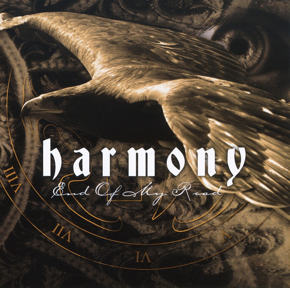 HARMONY (Sweden) / End Of My Road