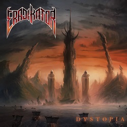 ERADIKATOR (UK) / Dystopia + 1 (2013 reissue) [Divebomb Bootcamp series #7]