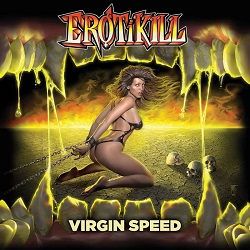 EROTIKILL (US) / Virgin Speed [Divebomb Bootcamp series #17]